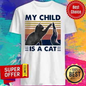 Nice Black Cat My Child Is A Cat Vintage Shirt