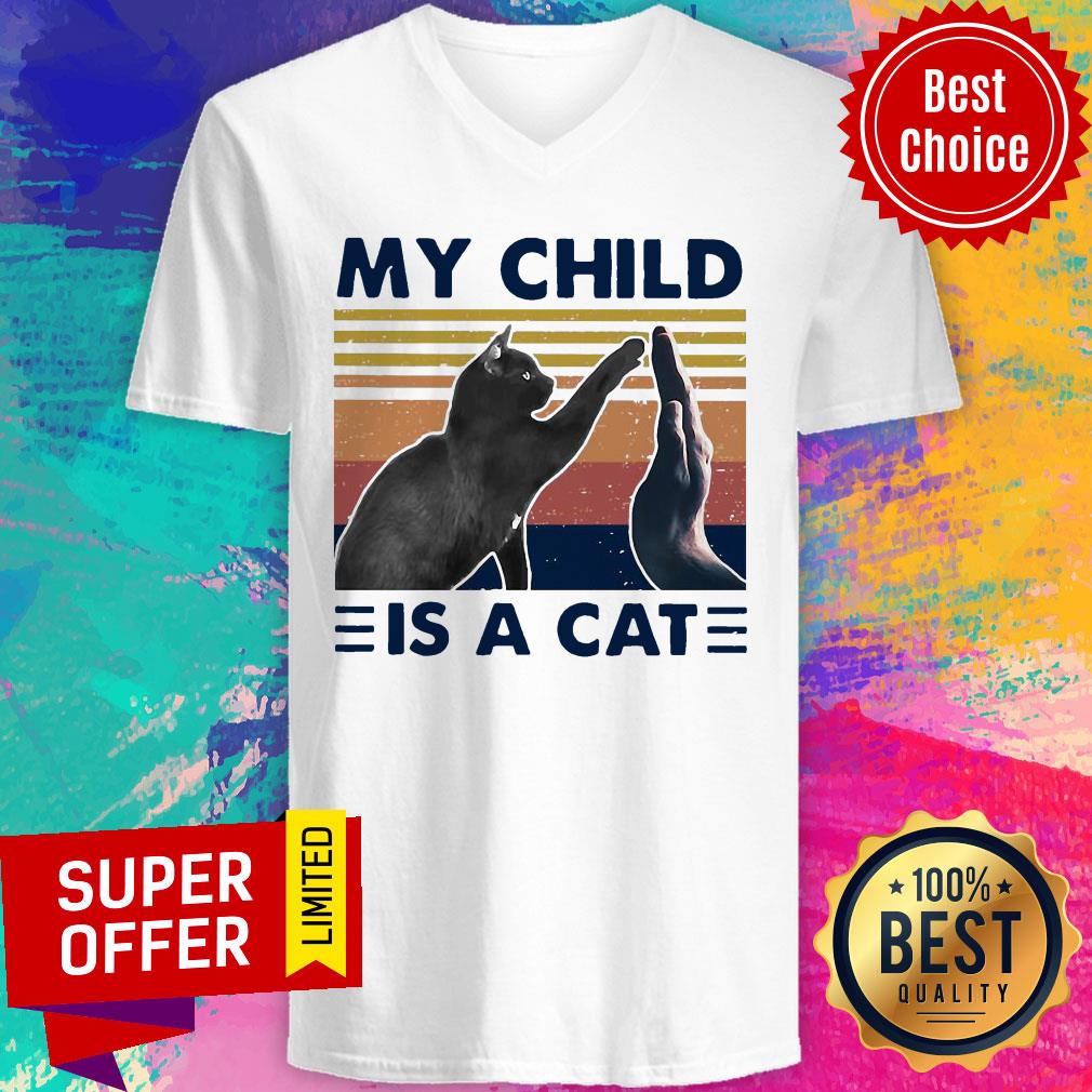 Nice Black Cat My Child Is A Cat Vintage Shirt - Image 4