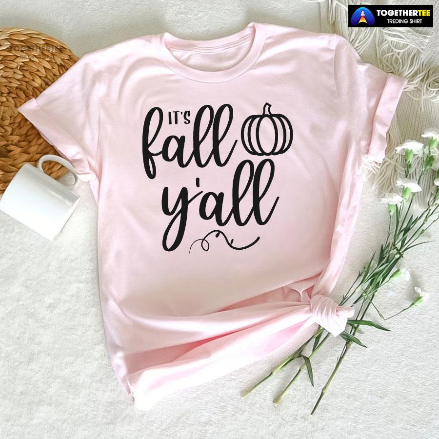 It’s Fall Y’all Pumpkin T-Shirt - Image 5