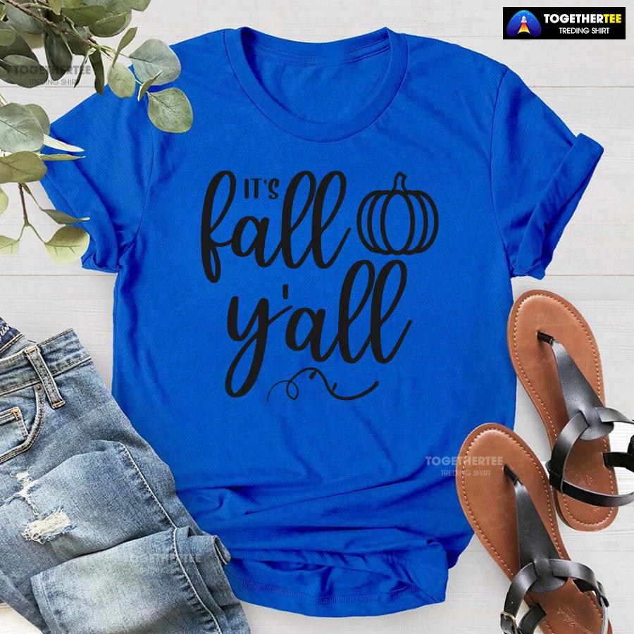 It’s Fall Y’all Pumpkin T-Shirt - Image 7