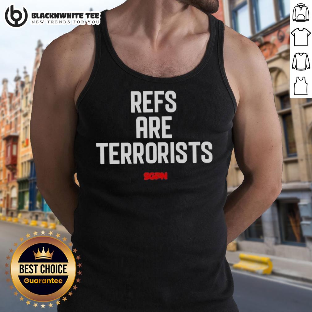 Official Refs Are Terrorist Sgpn Sports Gambling Podcast T-Shirt - Image 4