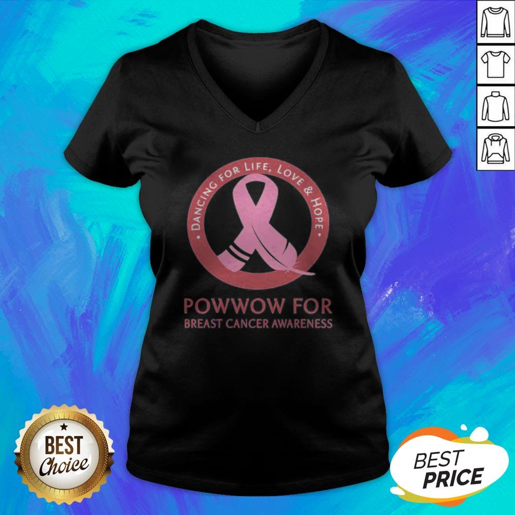 Dancing For Life Love And Hope Powwow For Breast Cancer Awareness Shirt - Image 3