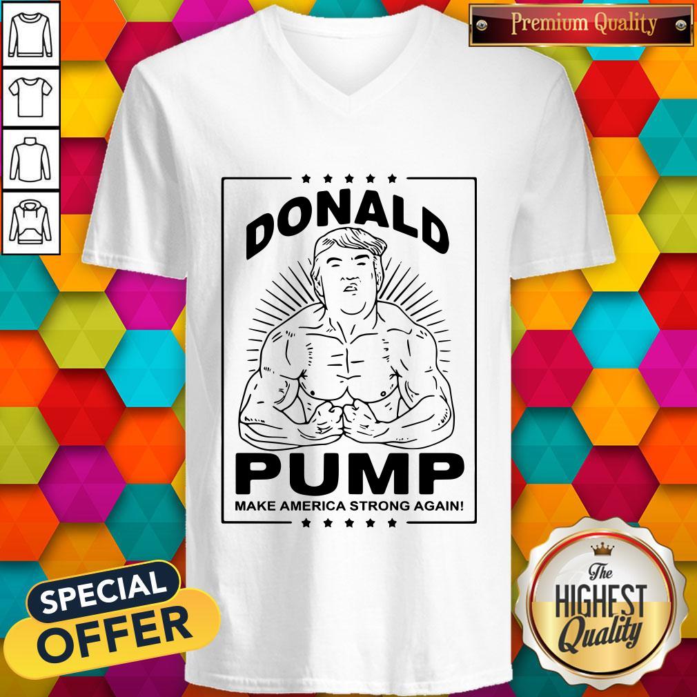 Bodybuilding Donald Pump Make America Strong Again Donald Trump Shirt - Image 2