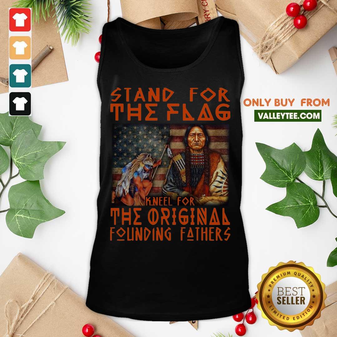 Hot Stand For The Flag Kneel For The Original Founding Fathers American Flag Shirt - Image 4