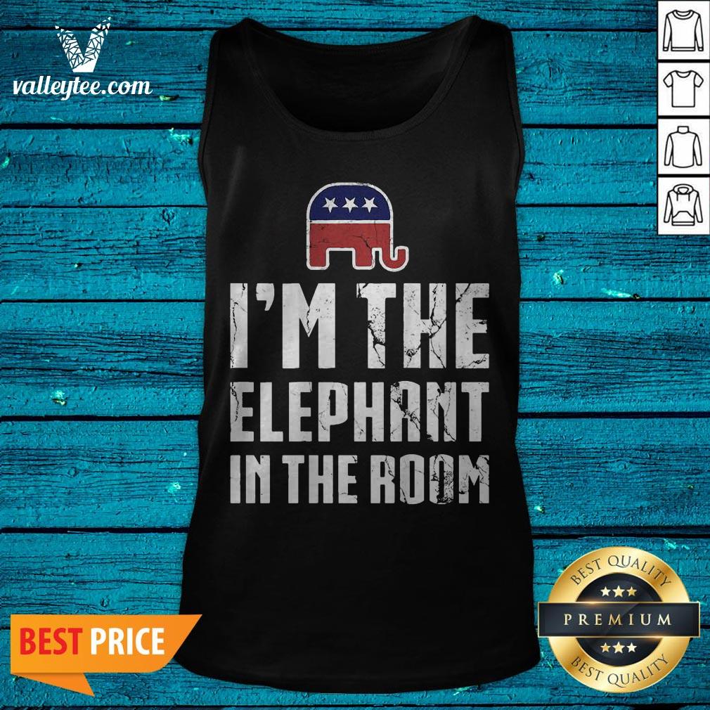 I'm The Elephant In The Room Republican Conservative Pride Shirt - Image 5