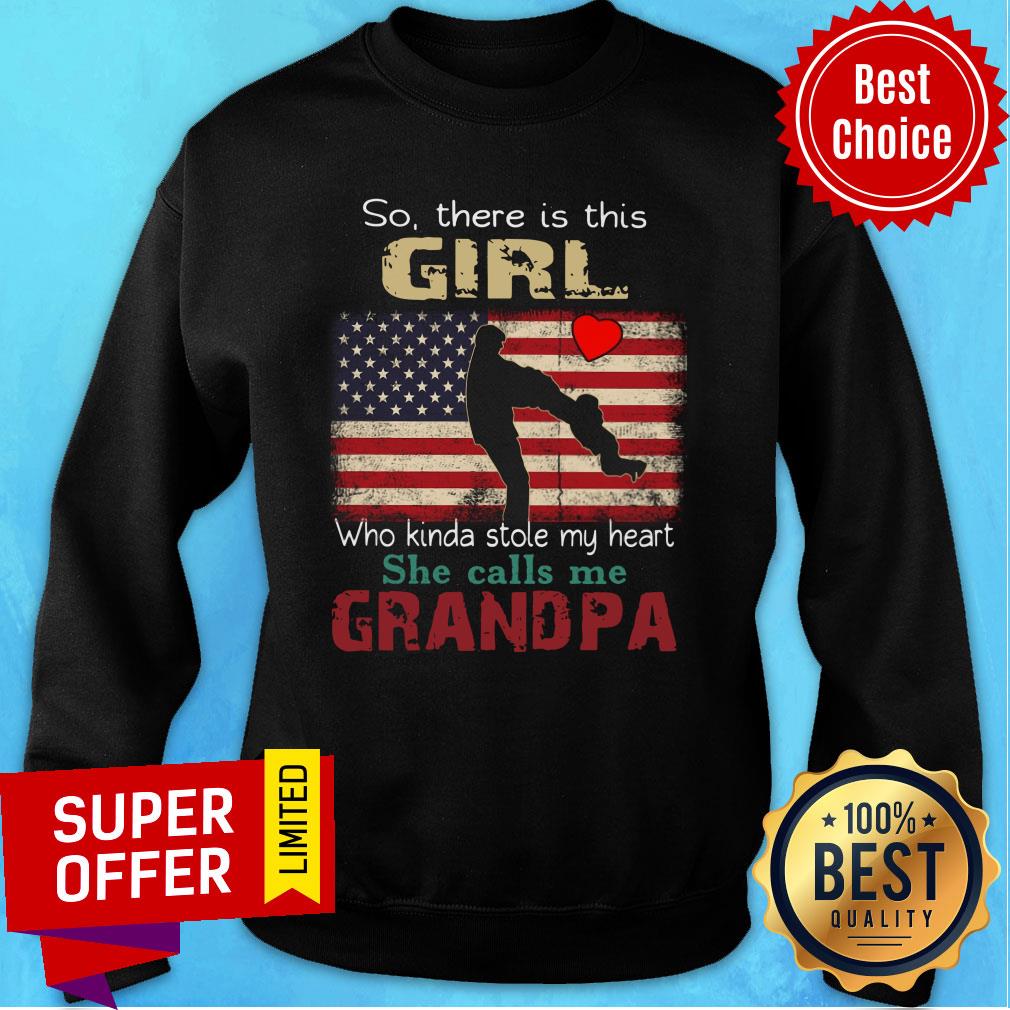 So There Is This Girl Who Kinda Stole My Heart American Flag Shirt - Image 5