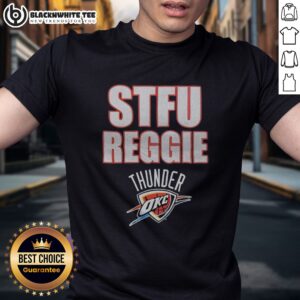 Top STFU Reggie Jackson Oklahoma City Thunder NBA Shirt