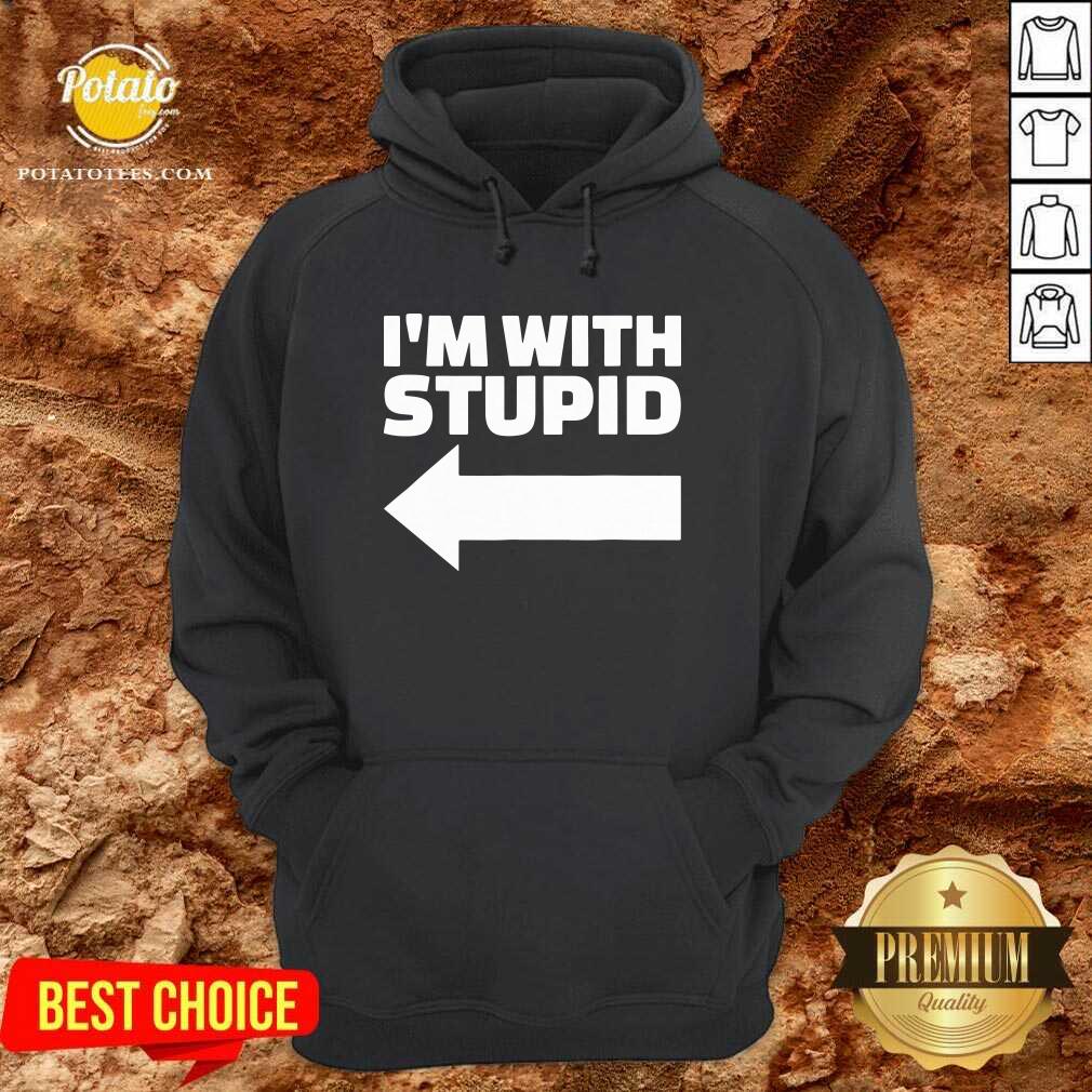 Funny I’m With Stupid Shirt - Image 2