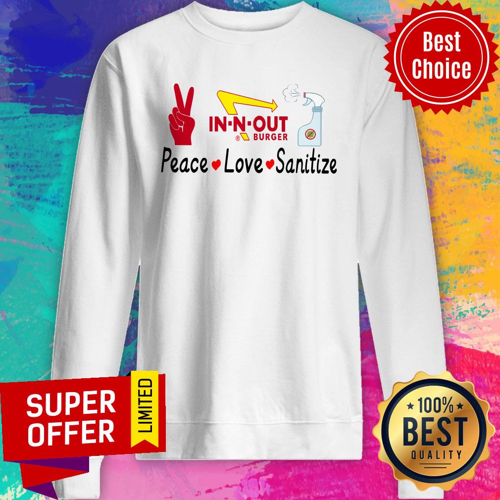 Premium In N Out Burger Peace Love Sanitize Shirt - Image 2