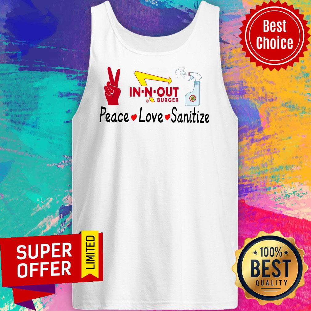 Premium In N Out Burger Peace Love Sanitize Shirt - Image 5
