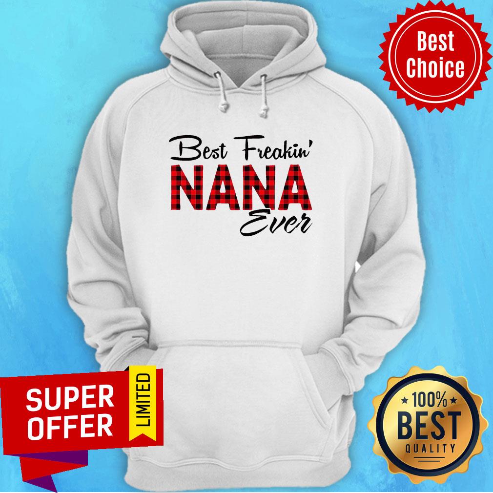 Awesome Best Freakin’ Nana Ever Shirt - Image 2