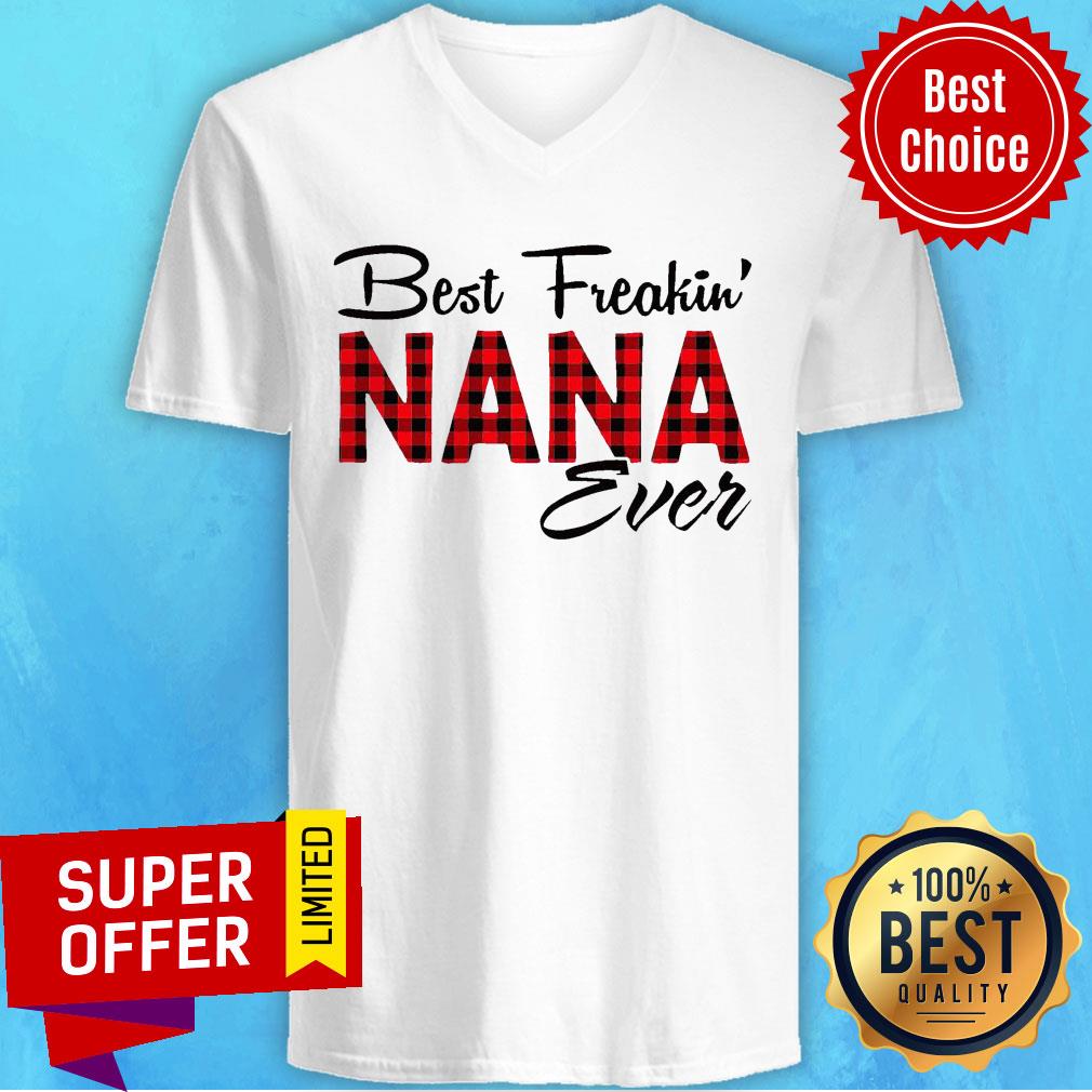 Awesome Best Freakin’ Nana Ever Shirt - Image 5