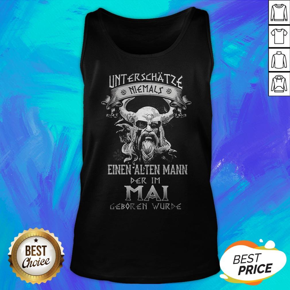 Unterschätze Niemals Einen Alten Mann Der Im Mai Geboren Wurde Shirt - Image 5