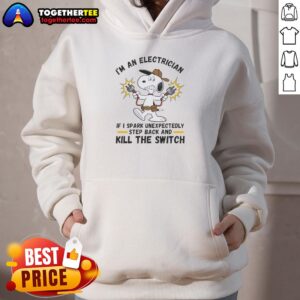 Alternative view of Official I'm An Electrician If I Spark Unexpectedly Step Back And Kill The Switch T-Shirt