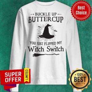 Alternative view of Official Buckle Up Buttercup You Just Flipped My Witch Switch Shirt