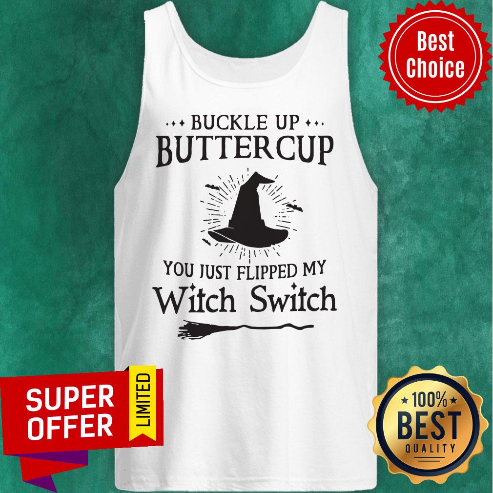 Official Buckle Up Buttercup You Just Flipped My Witch Switch Shirt - Image 3