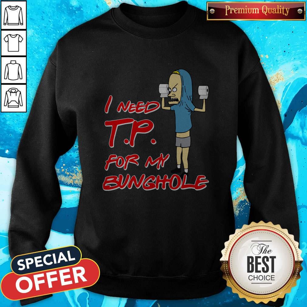Nice TP For My Bunghole Shirt - Image 4