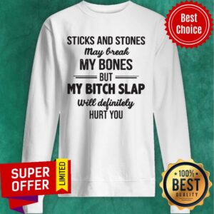 Alternative view of Awesome Sticks And Stones May Break My Bones Shirt