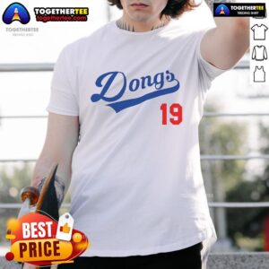 Official Dongs 19 LA Dodgers T-Shirt
