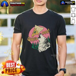 Awesome Queso Lupus Wolf Pizza T-Shirt