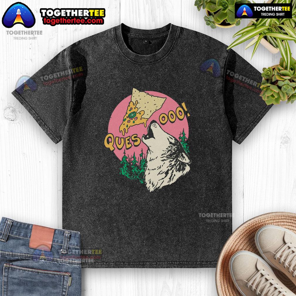 Awesome Queso Lupus Wolf Pizza T-Shirt - Image 6