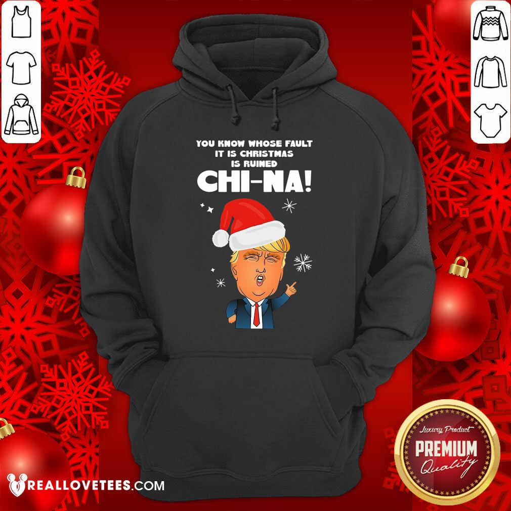 Cute Donald Trump You Know Whose Fault It Christmas Shirt - Image 4