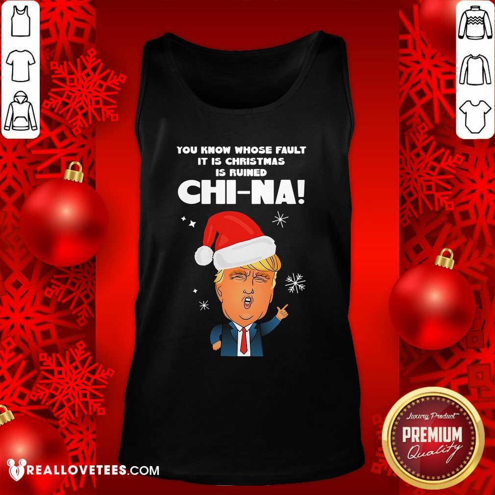 Cute Donald Trump You Know Whose Fault It Christmas Shirt - Image 2