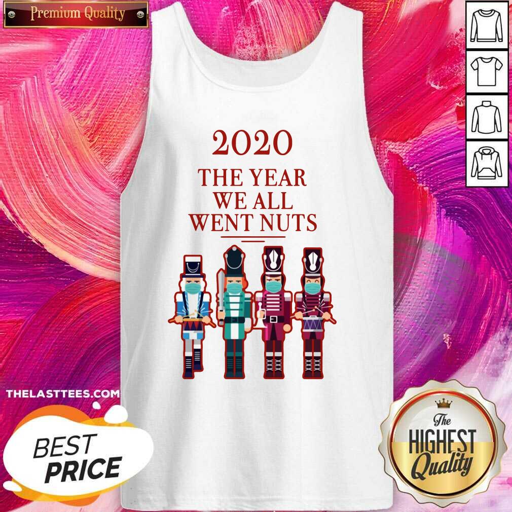 Pretty Nutcracker 2020 The Year We All Went Nuts Shirt - Image 3