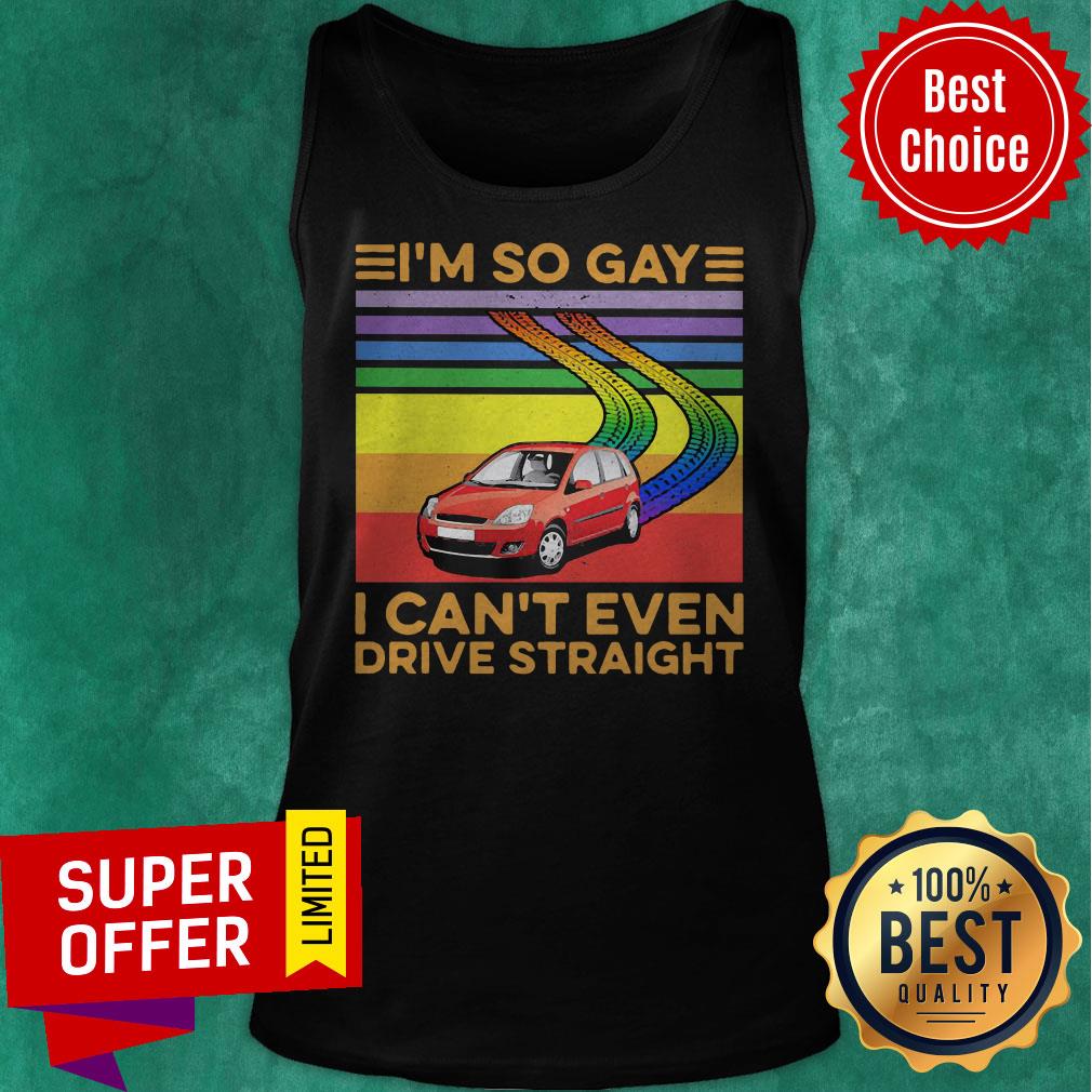 Awesome Lgbt I’m So Gay I Can’t Even Drive Straight Vintage Retro Shirt - Image 5