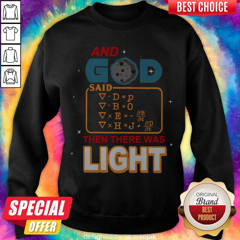 And God Said Then There Was Light Shirt - Image 5
