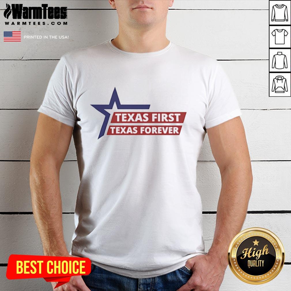 Premium Texas First Texas Forever T-Shirt