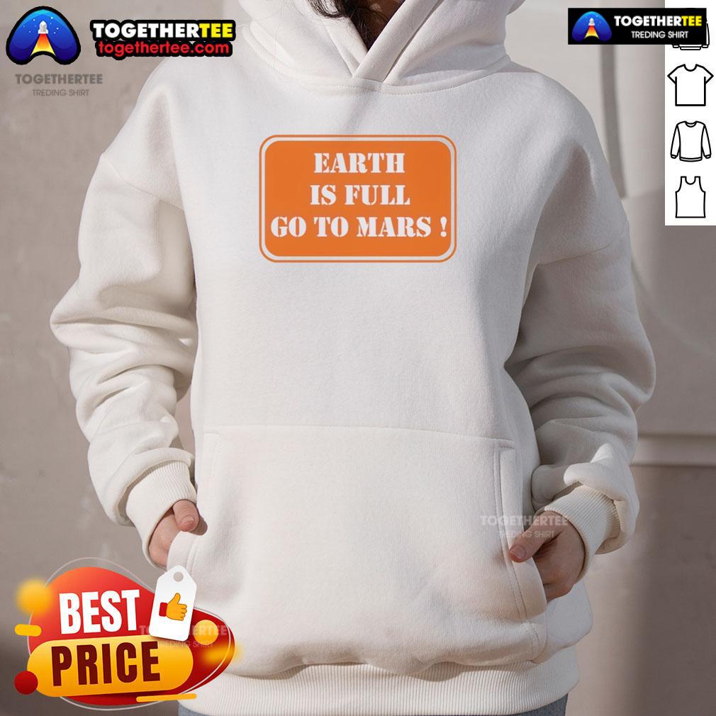 Official Earth Is Full Go To Mars T-Shirt - Image 2