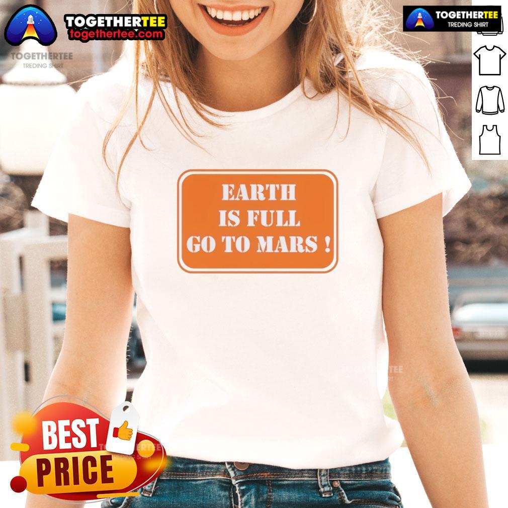 Official Earth Is Full Go To Mars T-Shirt - Image 3