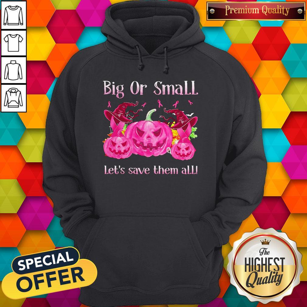 Big Or Small Lets Save Them All Pink Halloween Shirt - Image 5