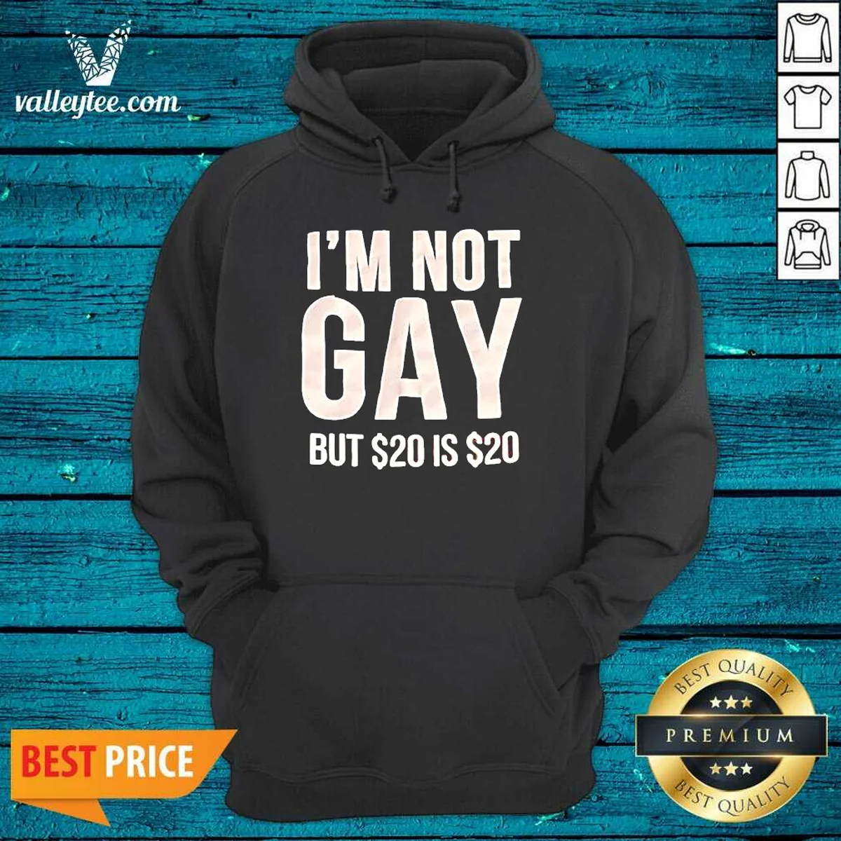 Awesome Humorous Quote I Am Not Gay But 20 Dollars Is 20 Dollars Shirt - Image 2
