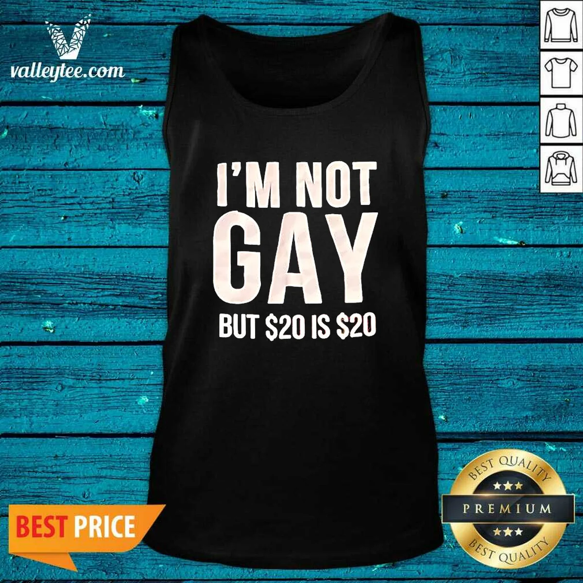 Awesome Humorous Quote I Am Not Gay But 20 Dollars Is 20 Dollars Shirt - Image 4
