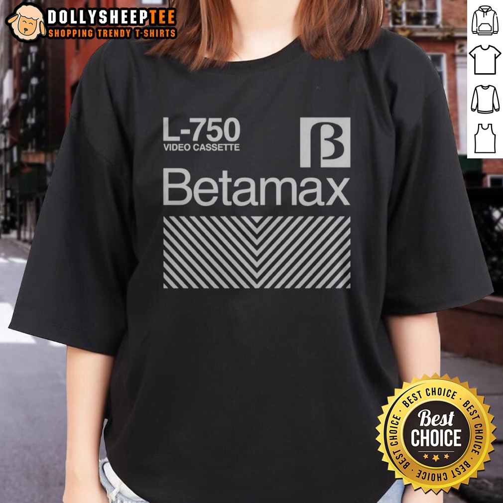 Hot Betamax L 750 Video Cassette Shirt - Image 3