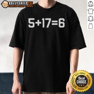 Premium Jayden Daniels And Terry McLaurin Washington Commanders Football 5 + 17 = 6 T-Shirt