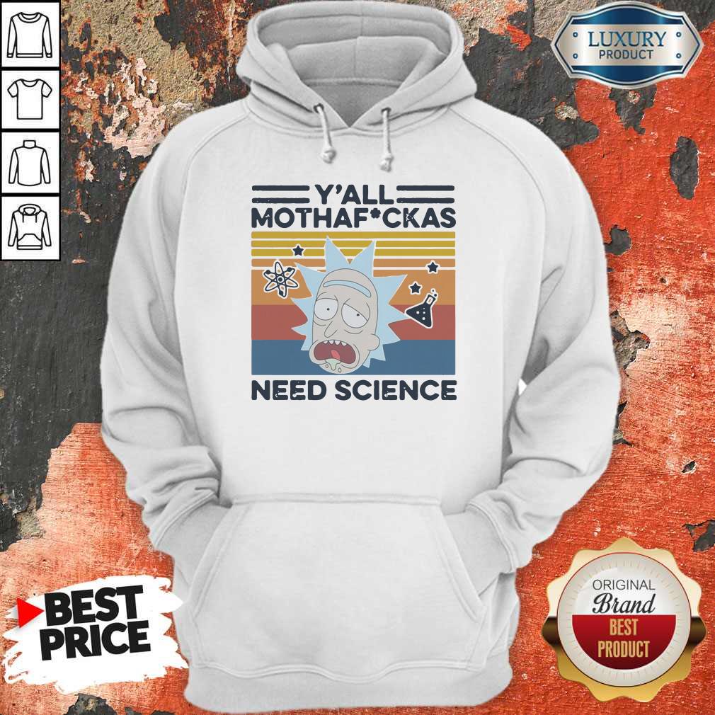 Awesome Y’all Mothafuckas Need Science Rick Vintage Shirt - Image 3