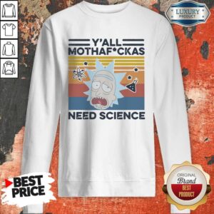 Alternative view of Awesome Y’all Mothafuckas Need Science Rick Vintage Shirt