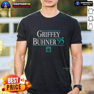 Nice Seattle Mariners Ken Griffey Jr And Jay Buhner 1995 Hall Of Fame T-Shirt