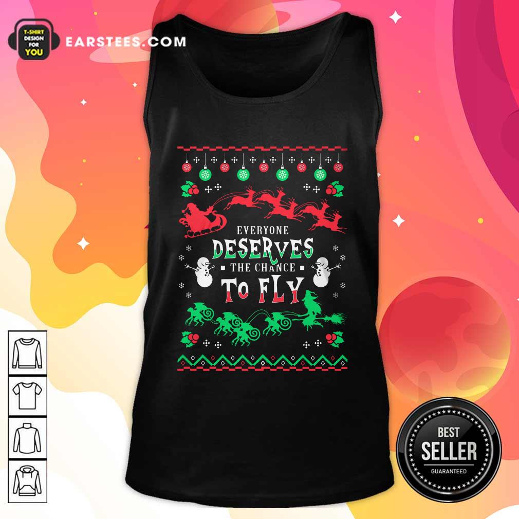 Official Everyone Deserves The Chance To Fly Christmas Shirt - Image 4