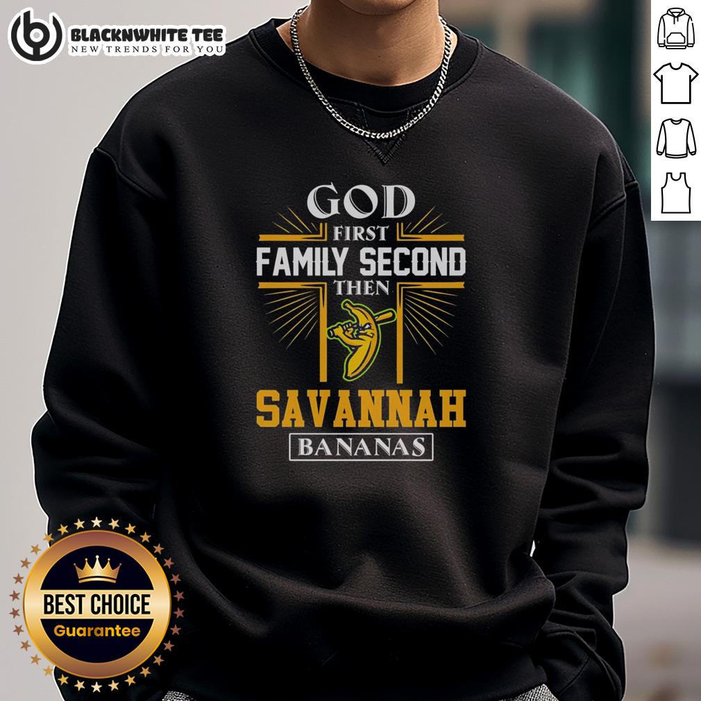 Top God First Family Second Then Savannah Bananas T-Shirt - Image 5