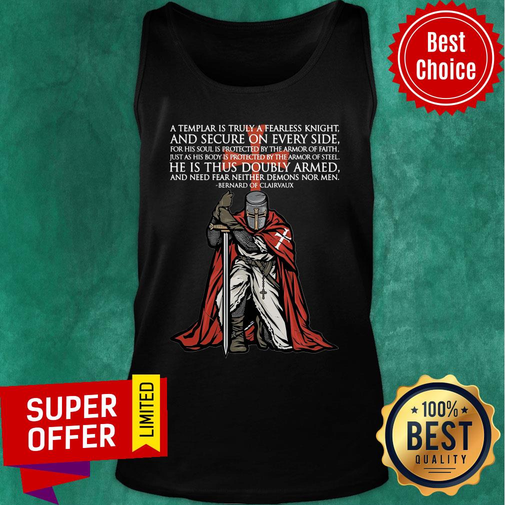 Awesome A Templar Is Truly A Fearless Knight And Secure On Every Side Shirt - Image 3