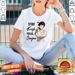 Alternative view of Beautiful Stay Fresh Feliz Y Chingona Shirt