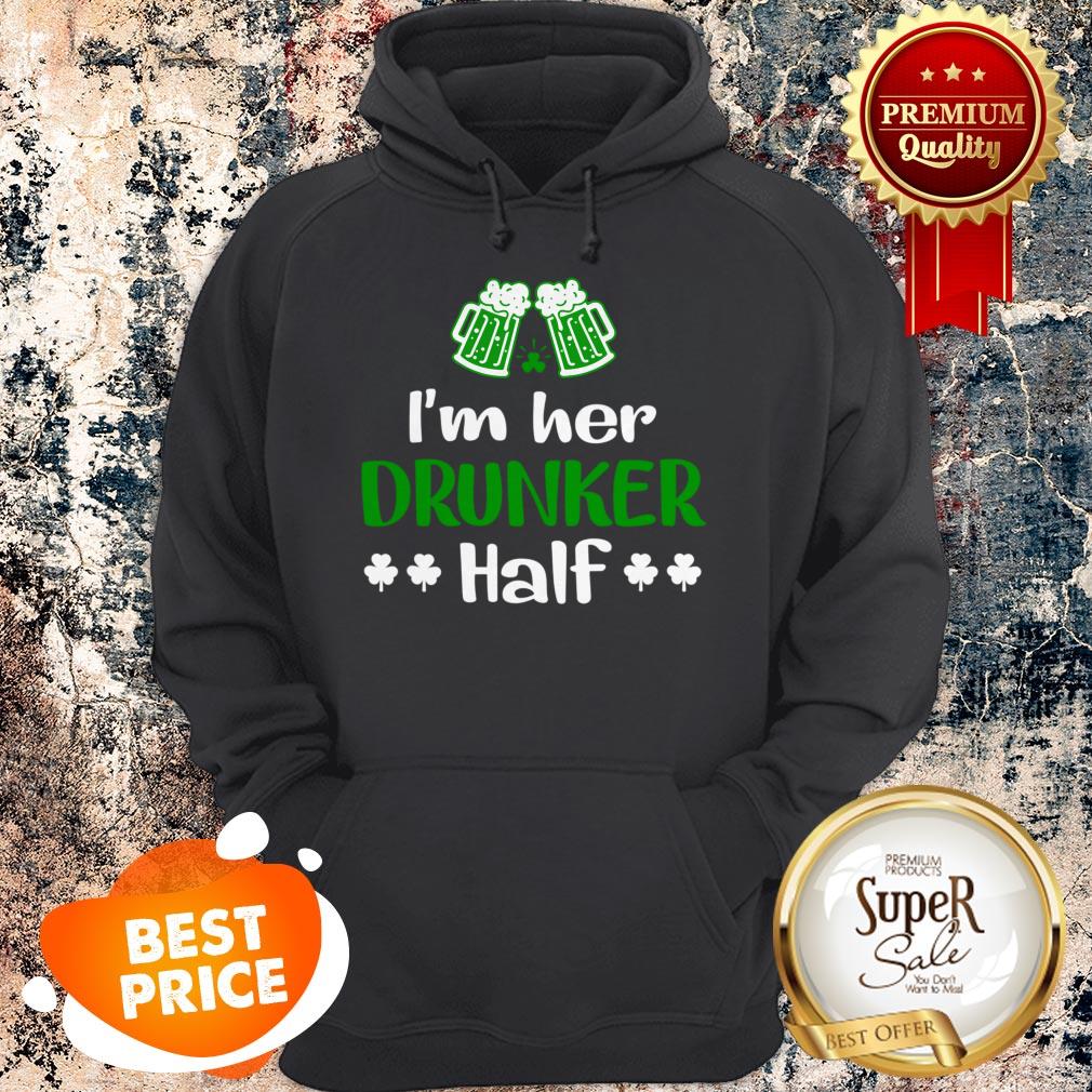 Nice I’m Her Drunker Half Couples Irish Gift St Patricks Day T-shirt - Image 5