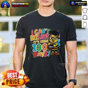 Premium I Can't Believe Its Been 100 Days Funny Bee 100th Day School T-Shirt