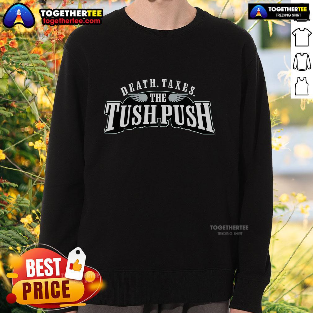 Top Death Taxes The Tush Push T-Shirt - Image 5