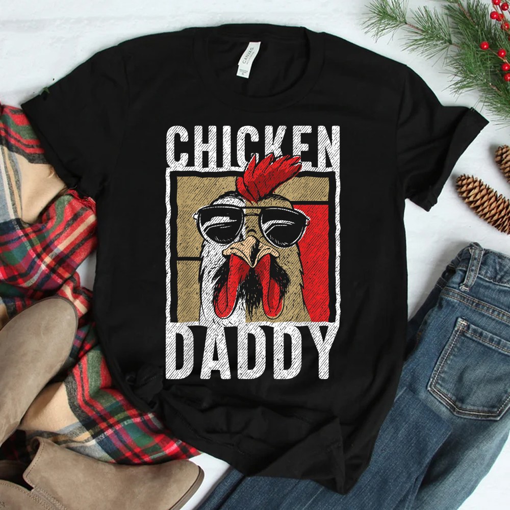 Chicken Daddy Chicken Farmer Father Of The Chicken Coop Shirt