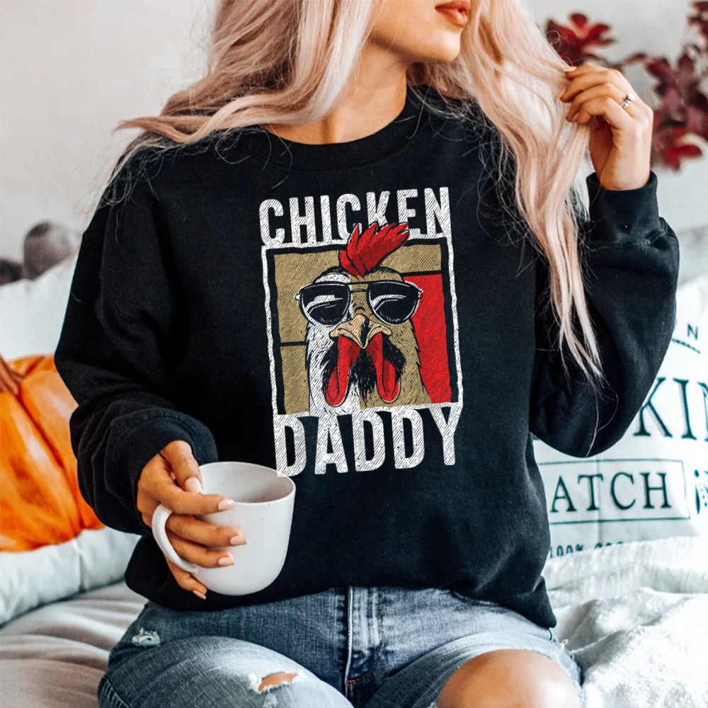 Chicken Daddy Chicken Farmer Father Of The Chicken Coop Shirt - Image 2